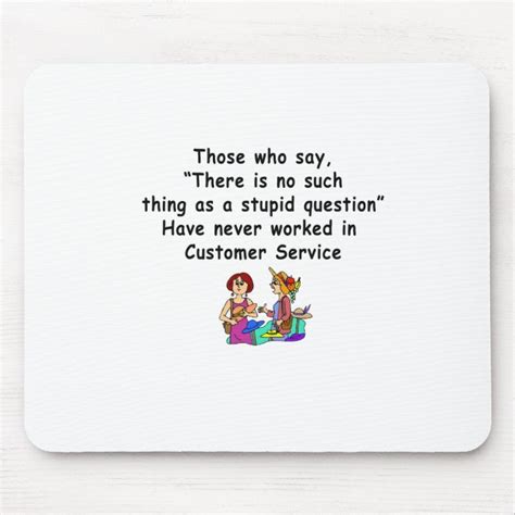 Funny Customer Service Saying Mouse Pad | Zazzle.com in 2022 | Customer ...