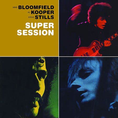 JAZZ CHILL : MIKE BLOOMFIELD / AL KOOPER / STEVE STILLS - SUPER SESSION