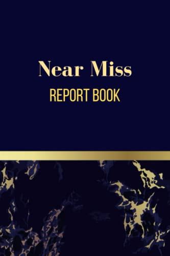 Near Miss Report Book by MILISSA MIA | Goodreads