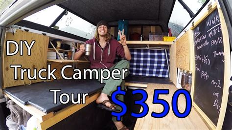 Frugal $350 Home Made Truck Camper Tour DIY - YouTube