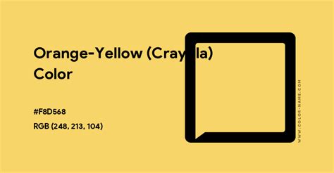 Orange-Yellow (Crayola) color hex code is #F8D568