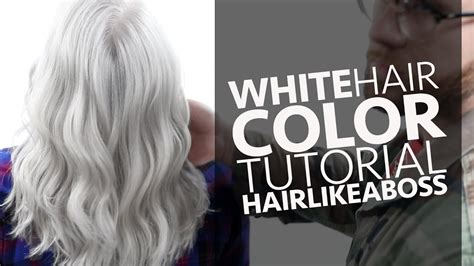 White Hair Color Tutorial Featuring @HAIRLIKEABOSS - YouTube