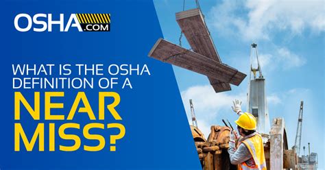 What is OSHA's Definition of a Near Miss? - OSHA.com