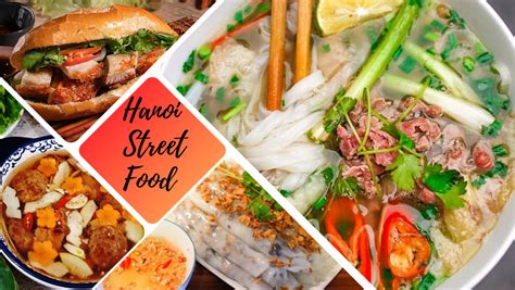 Hanoi Street Food: Top 10 DELICIOUS dishes You Can’t Miss