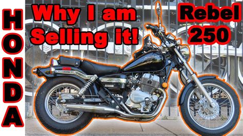 Why I Bought a Honda Rebel 250cc Motorcycle and why I am Selling it ...