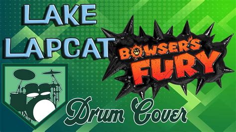 Bowser's Fury: Lake Lapcat Drum Cover - YouTube