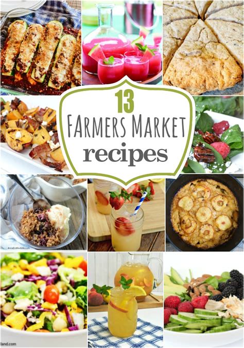 13 Farmers Market Recipes | Yesterday On Tuesday