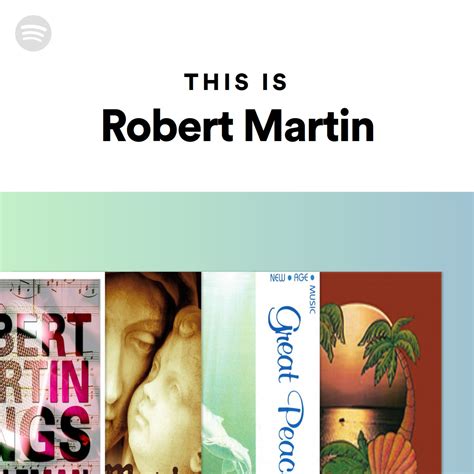 This Is Robert Martin | Spotify Playlist