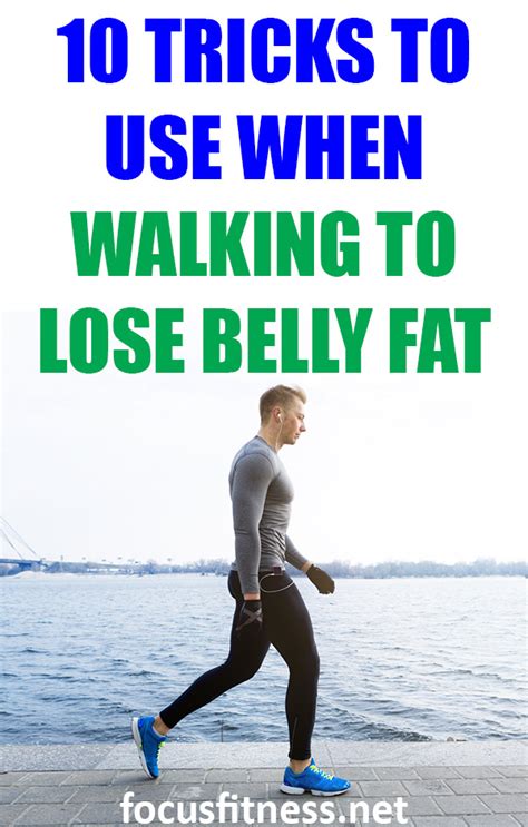 10 Unbeatable Tricks to Use When Walking to Lose Belly Fat - Focus Fitness