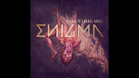 Enigma The Fall of a Rebel Angel Download - YouTube