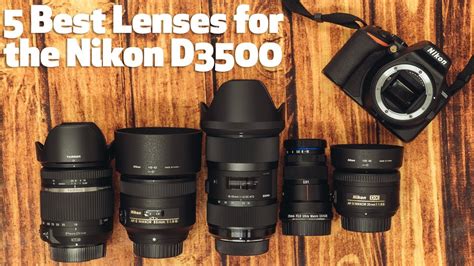 5 Best Lenses for the Nikon D3500 under $800 - YouTube