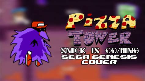 Pizza Tower - SNICK IS COMING (Sega Genesis Cover) Chords - Chordify