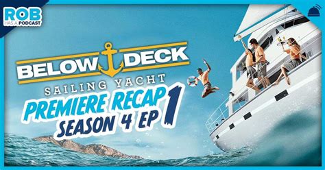 Below Deck: Sailing Yacht | Season 4 Ep 1 Recap – RobHasAwebsite.com