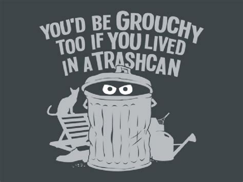 Quotes Oscar The Grouch. QuotesGram