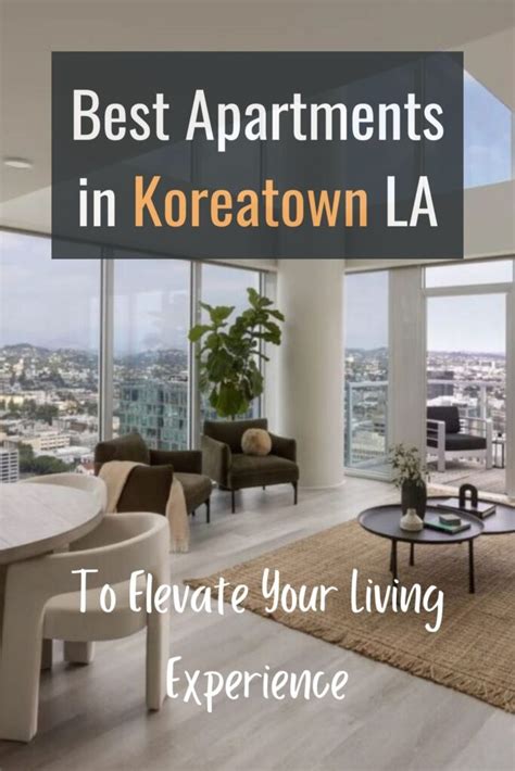 18 Best Apartments in Koreatown LA to Elevate Your Living Experience