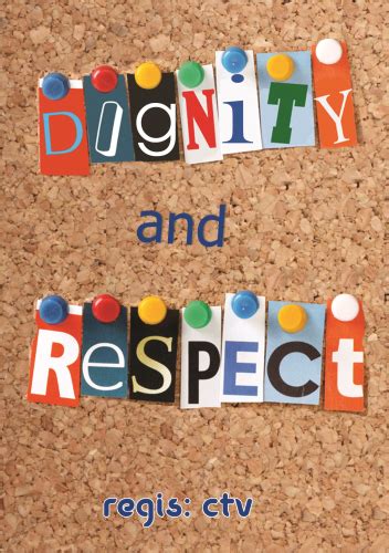 Dignity and Respect - Regis learning