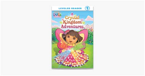 ‎Crystal Kingdom Adventures (Dora the Explorer) on Apple Books