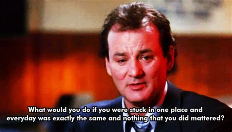 Groundhog Day Movie Quotes. QuotesGram