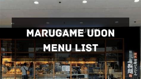 Marugame Udon Menu Prices Philippines 2024 [Updated] — All About ...