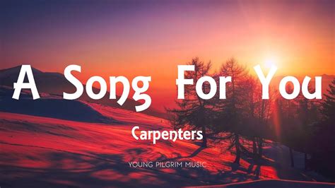 Carpenters - A Song For You (Lyrics) - YouTube Music