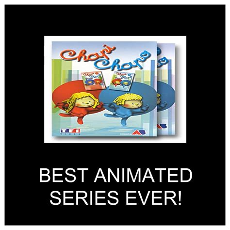 Best Animated Series Ever Chapi-Chapo by Perro2017 on DeviantArt