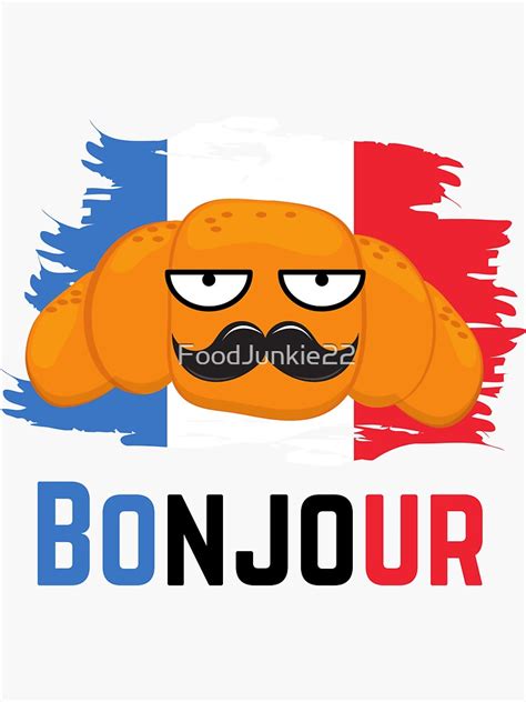 "Bonjour - Croissant" Sticker for Sale by FoodJunkie22 | Redbubble