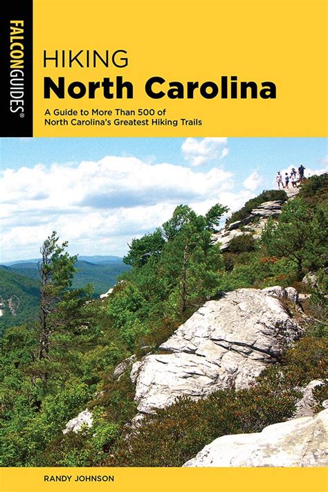 Hiking North Carolina: A Guide to More Than 500 of North Carolina's ...