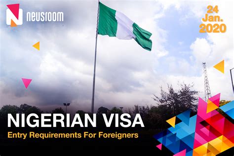 Nigerian Visa Entry Requirements For Foreigners