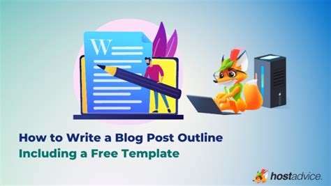 How to Write a Blog Post Outline in 7 Steps (+ free template)