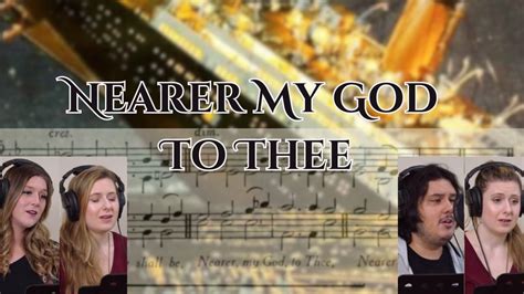 Nearer My God To Thee - YouTube