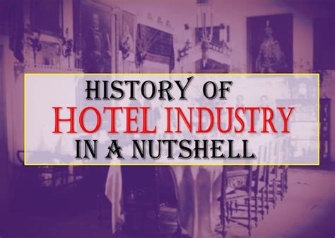 History of the Hotel Industry in a Nutshell – A Fascinating Journey ...