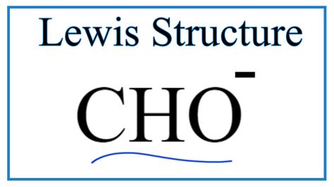 How to Draw the Lewis Dot Structure for CHO- (Formyl anion) - YouTube