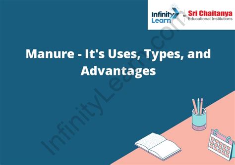 Manure - It's Uses, Types, and Advantages - Infinity Learn by Sri Chaitanya