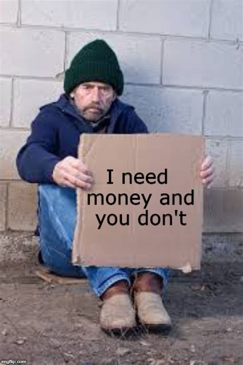 homeless sign Memes - Imgflip