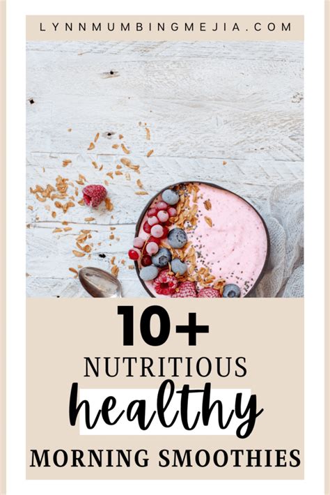 10+ Nutritious Healthy Morning Smoothies | Lynn Mumbing Mejia