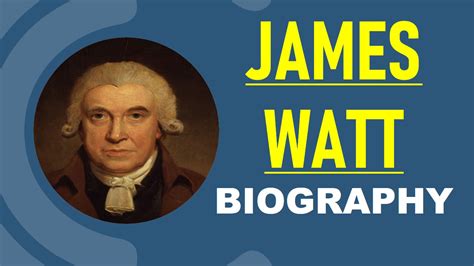 James Watt – Biography, Inventions, Work & Facts | #1 BIOGRAPHY