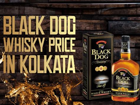 Black Dog Whisky Price In Kolkata [2023 Updated List]