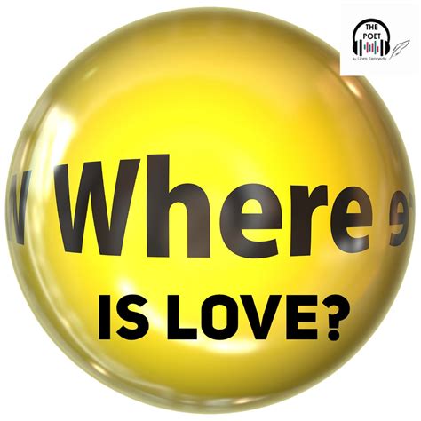 Poetry: Where is the Love? by Liam Love gives joy to giving happiness ...