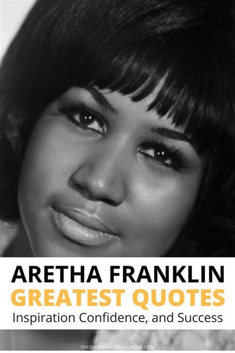 29 Aretha Franklin Greatest Quotes About Inspiration Confidence, and ...