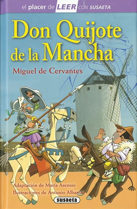 DON QUIJOTE DE LA MANCHA. EL PLACER DE LEER CON SUSAETA. CERVANTES ...