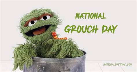 National Grouch Day 2023 - Sunday, October 15 - Nationaldaytime.com