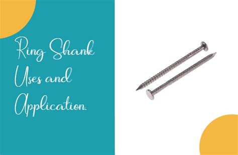 Ring Shank Nails? its Uses and Functions