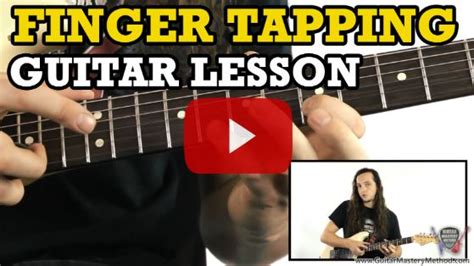 Guitar Finger Tapping - How To Sound Great... Fast! - Guitar Mastery Method