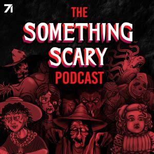 Something Scary Podcast | Free Listening on Podbean App