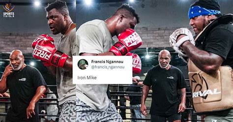 Francis Ngannou hails Mike Tyson as ‘Iron Mike’; posts pictures of ...