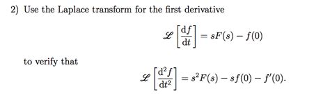 Solved Use the Laplace transform for the first derivative | Chegg.com