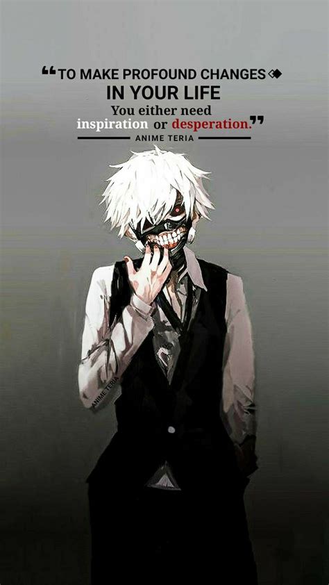 Sometimes both ️ | Tokyo ghoul quotes, Anime quotes inspirational ...