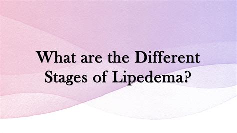 What are the Different Stages of Lipedema? by lipedematips - Issuu