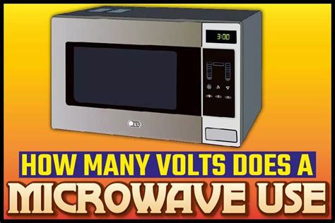 How Many Volts Does A Microwave Use? Understanding Microwave’s Power ...