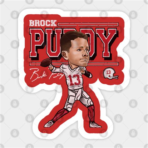 Brock Purdy San Francisco Cartoon - Brock Purdy - Sticker | TeePublic